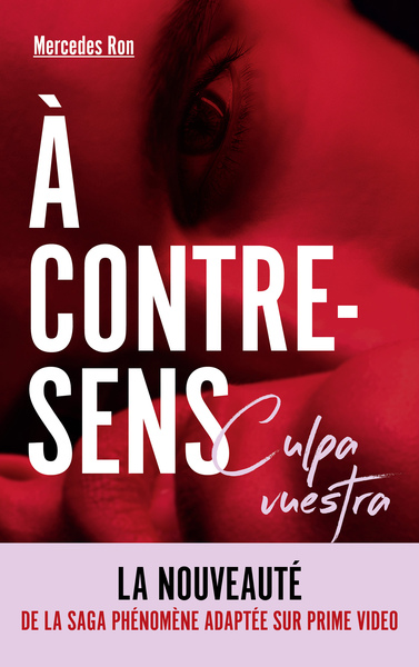 Image de À contre-sens - Culpa vuestra -  La nouveauté de la saga phénomène