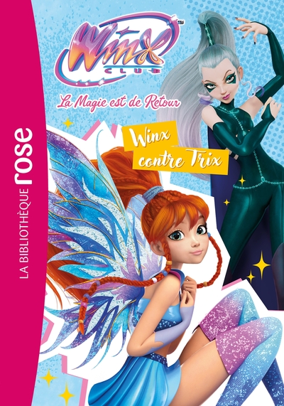 Picture of Winx Club : La magie est de retour, Tome 03 - Winx contre Trix