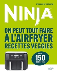 Image de Ninja - On peut tout faire à l'Airfryer Recettes veggies