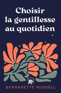 Picture of Choisir la gentillesse au quotidien