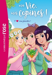 Picture of Ma vie, mes copines, Tome 40 - J'aime ma planète !
