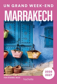 Image de Marrakech 2026-2027 Guide Un Grand Week-end