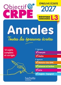 Image de Objectif CRPE 2027 - Annales Toutes les épreuves écrites - Concours L3