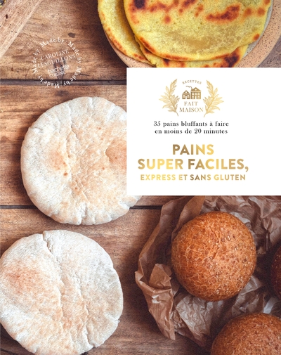 Picture of Pains super faciles, express et sans gluten