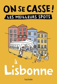 Image de On se casse ! Les meilleurs spots à Lisbonne