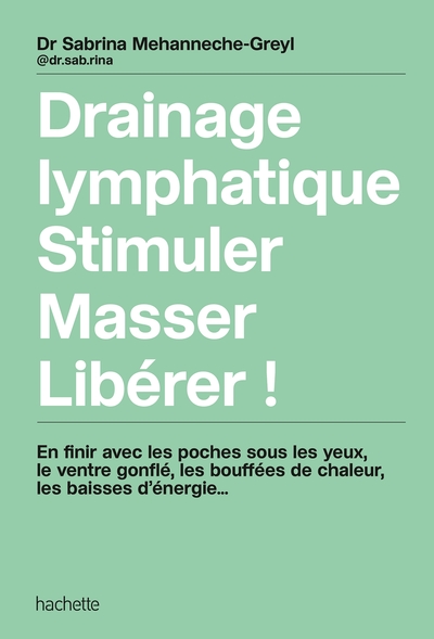 Image de Drainage lymphatique, Stimuler, Masser, Libérer
