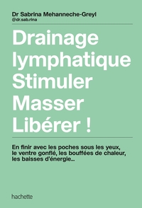 Image de Drainage lymphatique, Stimuler, Masser, Libérer