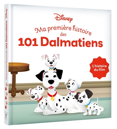Image de DISNEY BABY - Ma Première Histoire des 101 Dalmatiens - L'histoire du film