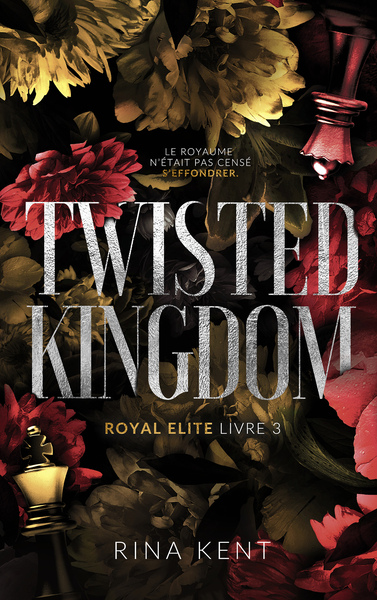 Image de Twisted Kingdom, Royal Elite Tome 3