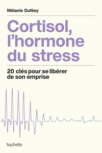 Image de Cortisol, l'hormone du stress