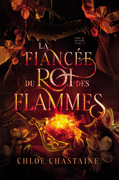 Image de Fire & Desire - tome 2 : La Fiancée du Roi des Flammes