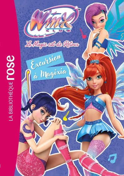 Picture of Winx Club : La magie est de retour, Tome 05 - Excursion à Magixia