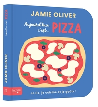 Picture of Aujourd'hui c'est pizza par Jamie Oliver