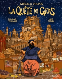Image de Mégalo Poupos dans la quête du gras