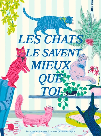 Picture of Les chats le savent mieux que toi