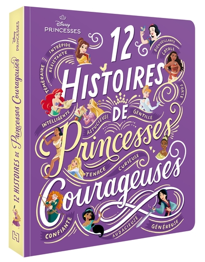 Image de DISNEY PRINCESSES - 12 histoires de princesses courageuses