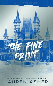 Picture of The Fine Print - Dreamland Billionaires Tome 1 (Edition française)