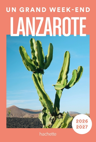 Picture of Lanzarote 2026-2027 Guide Un Grand Week-end