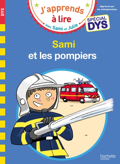Image de Sami et Julie - Spécial DYS (dyslexie) - Sami et les pompiers