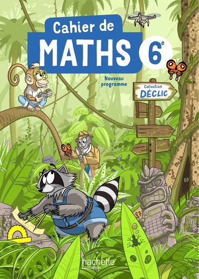 Picture of Cahier Déclic Maths 6e - Ed. 2025