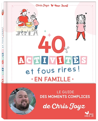Image de 40 activités et fous rires en famille - Le guide des moments complices de Chris Joyz