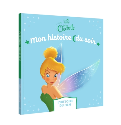 Image de LA FÉE CLOCHETTE - Mon Histoire du Soir - L'histoire du film - Disney