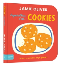 Picture of Aujourd'hui c'est cookies par Jamie Oliver