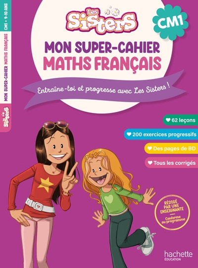 Picture of Les Sisters Mon super-cahier de maths et français CM1