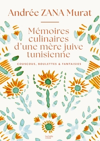 Picture of Mémoires culinaires d'une mère juive tunisienne