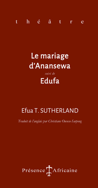 Picture of LA MARIAGE D'ANANSEWA SUIVI DE EDUFA