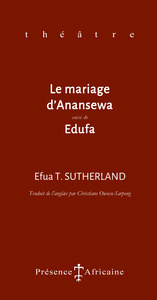 Picture of LA MARIAGE D'ANANSEWA SUIVI DE EDUFA