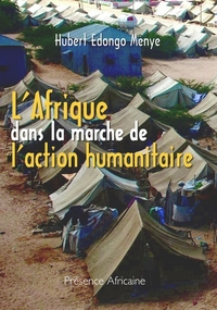 Picture of L' AFRIQUE DANS LA MARCHE DE L'ACTION HUMANITAIRE