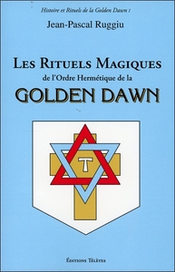 Image de Les Rituels Magiques de l'Ordre Hermétique de la Golden Dawn
