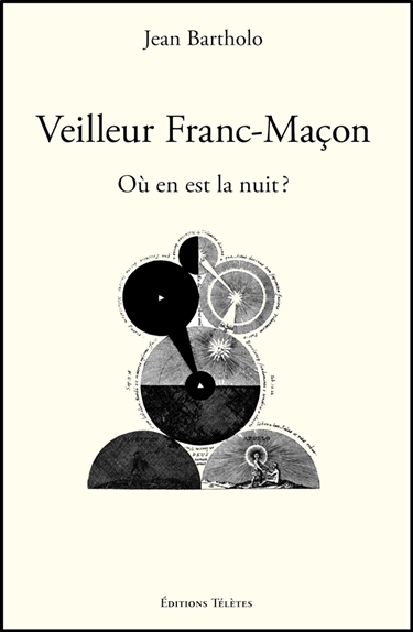 Image de Veilleur Franc-Maçon - Où en est la nuit ?
