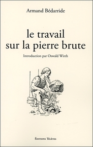 Image de Le travail sur la pierre brute