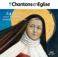 Picture of Chantons en Église - 24 chants pour prier avec sainte Thérèse