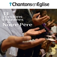 Picture of Chantons en Église - 33 versions chantées du Notre Père