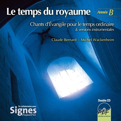 Picture of Le temps du royaume, année B
