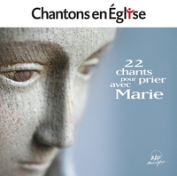 Image de Chantons en Église - 22 chants pour prier avec Marie