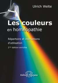Picture of Les couleurs en homéopathie - Répertoire et instructions d’utilisation - 2nde édition enrichie