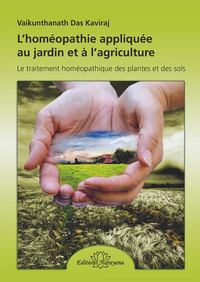 Image de L'homéopathie appliquée au jardin et à l'agriculture - Le traitement homéo. des plantes et des sols
