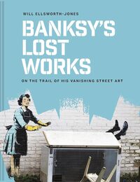 Picture of Banksy’s Lost Works