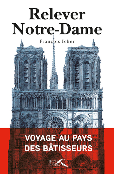 Picture of Relever Notre-Dame - Voyage au pays des bâtisseurs
