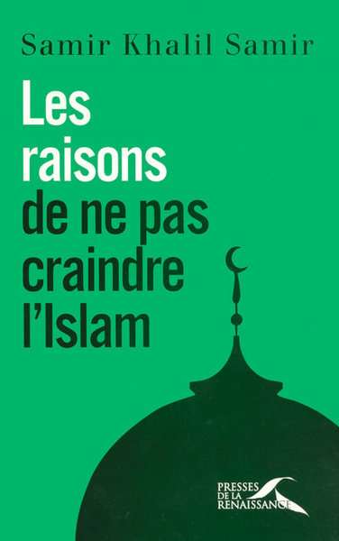 Picture of Les raisons de ne pas craindre l'Islam