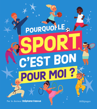 Picture of Pourquoi le sport, c'est bon pour moi ?