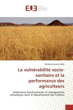 Picture of La vulnErabilitE socio-sanitaire et la performance des agriculteurs