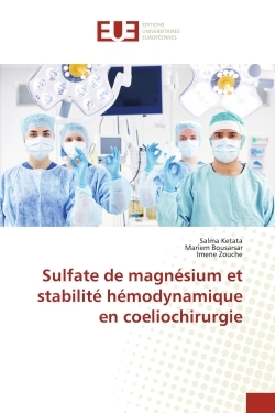 Picture of Sulfate de magnésium et stabilité hémodynamique en coeliochirurgie