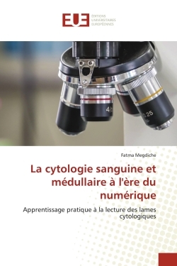 Picture of La cytologie sanguine et médullaire à l'ère du numérique