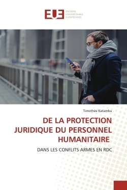 Picture of DE LA PROTECTION JURIDIQUE DU PERSONNEL HUMANITAIRE