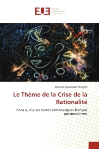 Picture of Le Thème de la Crise de la Rationalité